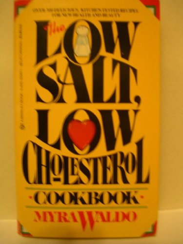 Stock image for Low Salt, Low Cholesterol Cookbook for sale by Wonder Book