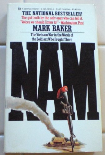 Stock image for Nam : The Vietnam War in the Words of the Men and Women Who Fought There for sale by Better World Books