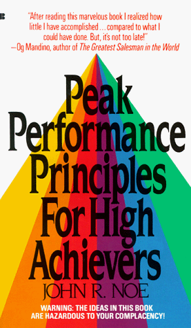 Stock image for Peak Performance Principles for High Achievers for sale by ThriftBooks-Dallas