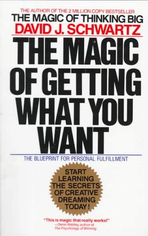 Beispielbild fr The Magic of Getting What You Want zum Verkauf von Better World Books