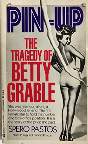 Imagen de archivo de Pin-Up : The Tragedy of Betty Grable a la venta por Better World Books