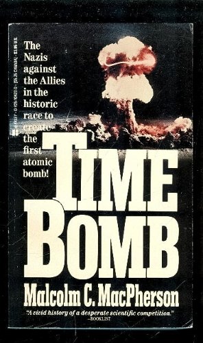 Stock image for Time Bomb: Fermi, Heisenberg, and the Race for the Atomic Bomb for sale by Browse Awhile Books