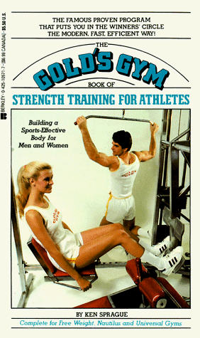 9780425105719: Gold's Gym Book of Strength Training for Athletes