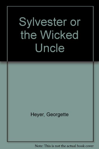 Beispielbild für Sylvester or the Wicked Uncle zum Verkauf von Discover Books