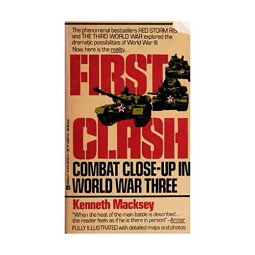 Imagen de archivo de First Clash: Combat Close-Up In World War Three a la venta por BooksRun