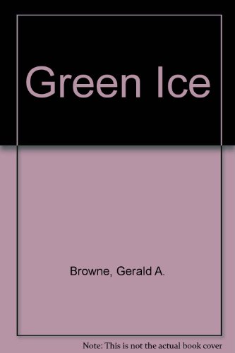 Stock image for Green Ice for sale by ThriftBooks-Atlanta