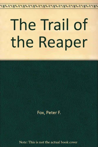 Trail Of The Reaper (9780425110461) by Fox, Peter