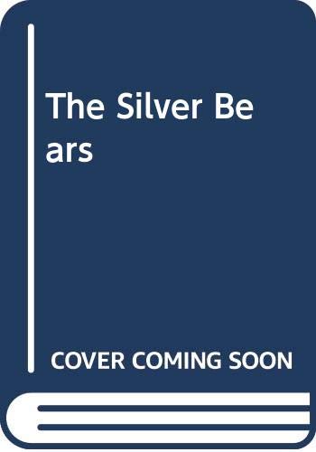 Beispielbild fr The Silver Bears zum Verkauf von ThriftBooks-Dallas