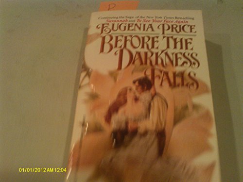 Stock image for Before the Darkness Falls (Savannah Quartet, No 3) for sale by Your Online Bookstore