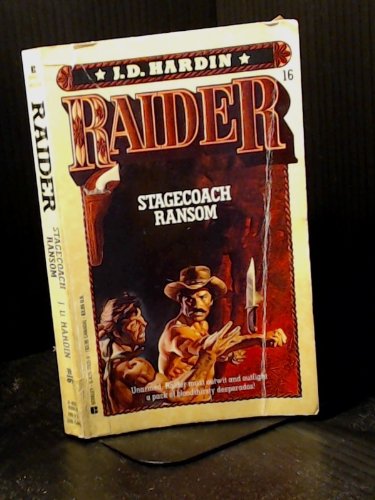 Stock image for Stagecoach Ransom (Raider, No. 16) for sale by Wonder Book