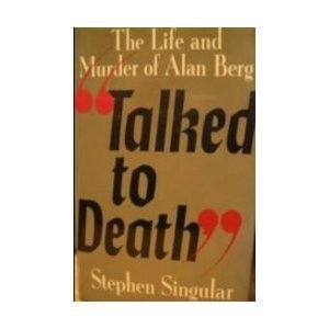 9780425113295: Talked to Death: The Murder of Alan Berg and the Rise of the Neo-Nazis