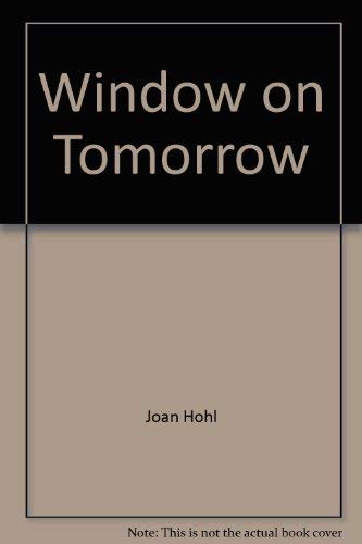 Second Chance at Love #458: Window on Tomorrow (9780425114629) by Joan Hohl