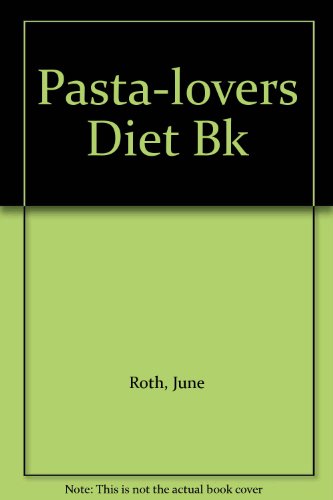 Beispielbild fr Pasta Lover's Diet Book zum Verkauf von Top Notch Books