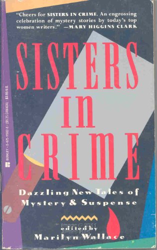 Stock image for SISTERS IN CRIME: Dazzling New Tales of Mystery and Suspense for sale by MURDER BY THE BOOK