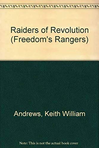 Stock image for Freedom's Ranger 2: Raiders of the Revolution for sale by Bay Used Books