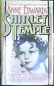 Beispielbild fr Shirley Temple:American Princess zum Verkauf von Jeff Stark