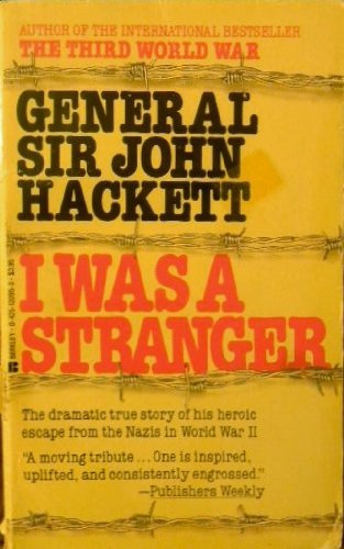 Stock image for I Was a Stranger - General Sir John Hackett for sale by Jenson Books Inc