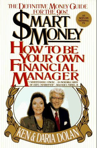 Stock image for Smart Money : How to Be Your Own Financial Manager for sale by Better World Books
