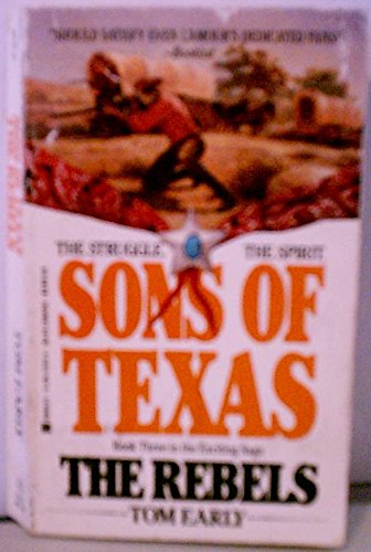 Imagen de archivo de The Rebels: Sons of Texas Book Three a la venta por Pat Cramer, Bookseller
