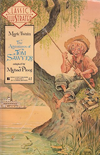 9780425122419: The Adventures of Tom Sawyer (Classics Illustrated (New York, N.y.), No. 9.)