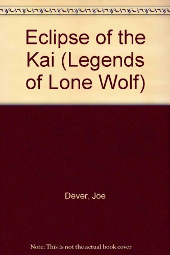 Beispielbild fr Legends of Lone Wolf #01: Eclipse of the Kai zum Verkauf von ThriftBooks-Atlanta