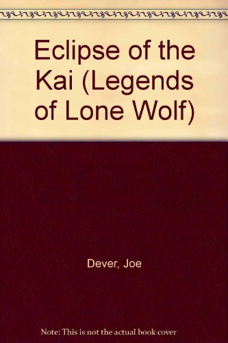 Stock image for Legends of Lone Wolf #01: Eclipse of the Kai for sale by Nelsons Books