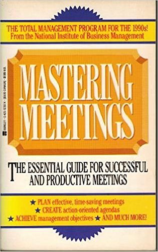 Beispielbild für Mastering Meetings (The Total Management Program for the 1990s) zum Verkauf von medimops