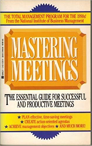 9780425123577: Mastering Meetings (The Total Management Program for the 1990s)