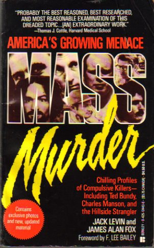 Stock image for Mass Murder: America's Growing Menace for sale by Irish Booksellers