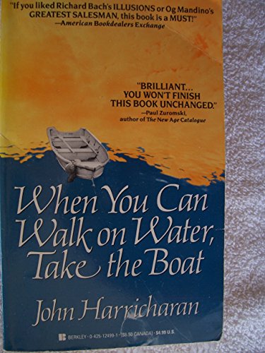 Beispielbild fr When You Can Walk on Water, Take the Boat zum Verkauf von Better World Books