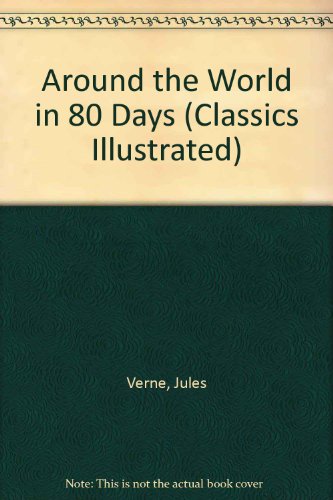 9780425126684: Around the World in 80 Days (Classics Illustrated)