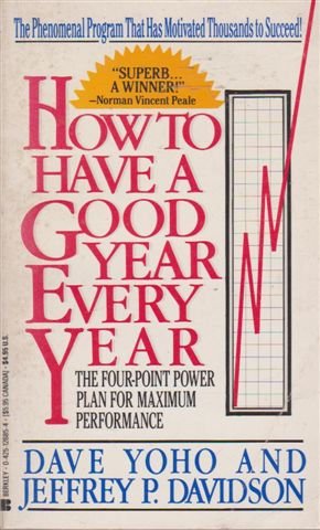 9780425126851: How to Have a Good Year Every Year: The Four-Point Power Plan for Maximum Performance