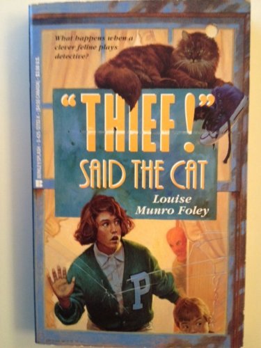 Stock image for Thief! said the Cat (Splash, No 1) Foley, Louise M. for sale by Orphans Treasure Box