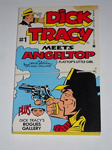9780425127438: Dick Tracy Meets Angeltop: Flattop's Little Girl
