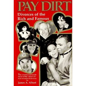 Beispielbild fr Pay Dirt: Divorces of the Rich and Famous zum Verkauf von Kennys Bookshop and Art Galleries Ltd.