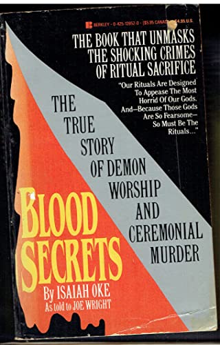 9780425128527: Blood Secrets: The True Story of Demon Worship and Ceremonial Murder