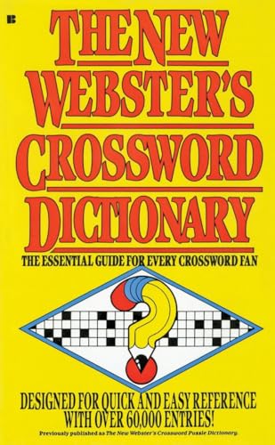 Beispielbild fr The New Webster's Crossword Dictionary : The Essential Guide for Every Crossword Fan zum Verkauf von Better World Books