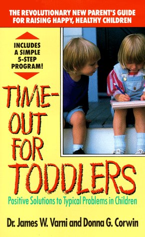 Beispielbild fr Time-Out for Toddlers: Positive Solutions to Typical Problems in Children zum Verkauf von BookHolders