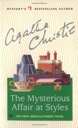 Stock image for The Mysterious Affair at Styles (Hercule Poirot) for sale by Half Price Books Inc.