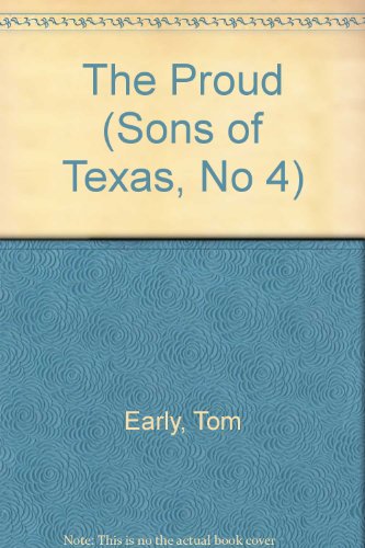 Imagen de archivo de Sons of Texas 4: Proud a la venta por ThriftBooks-Dallas