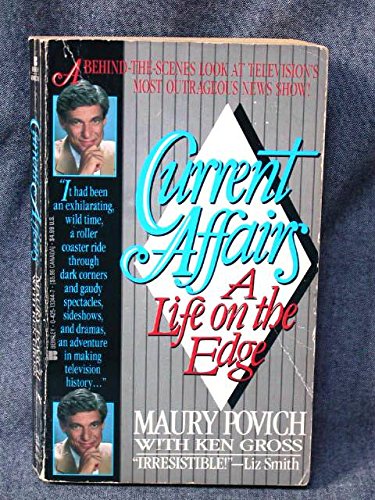 9780425132449: Current Affairs: A Life on the Edge