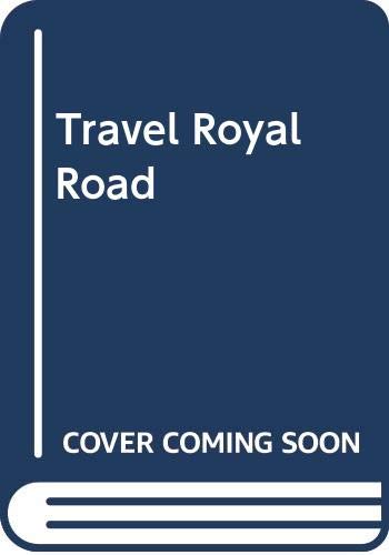 Stock image for Travel Royal Road for sale by ThriftBooks-Atlanta