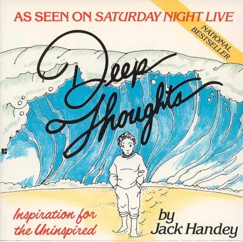 Deep Thoughts: Inspiration for the Uninspired (9780425133651) by Handey, Jack