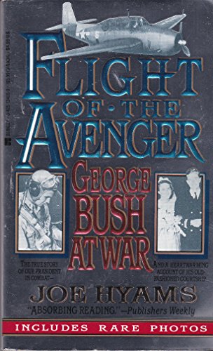 Beispielbild fr Flight of the Avenger: George Bush at War zum Verkauf von Wonder Book