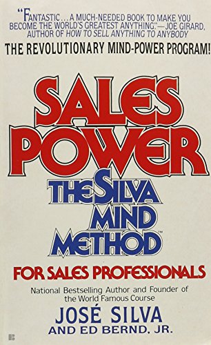 Sales power: the silva mind method for sales professionals (9780425134740) by Jose Silva