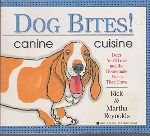 Dog Bites! Canine Cuisine (9780425135112) by Reynolds, Rick