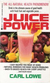 Imagen de stock para Juice Power by Carl Lowe