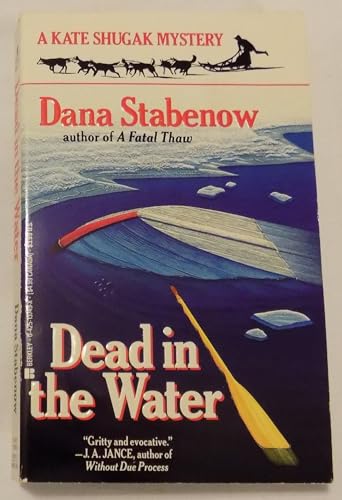 Stock image for Dead in the Water (Kate Shugak Mystery) for sale by Gulf Coast Books