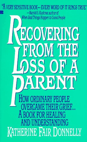 Recovering From the Loss of a Parent (9780425139165) by Donnelly, Katherine Fair