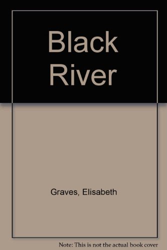 BLACK RIVER